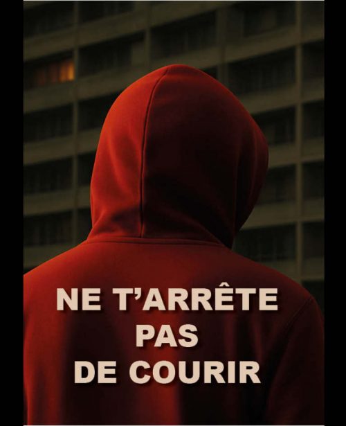 Ne t&rsquo;arrête pas de courir